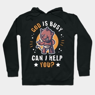 Cute Devil funny quote God is busy can I help you? Hoodie